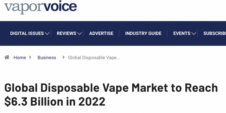 El mercado global de cigarrillos electrónicos desechables alcanzará los $6.34 mil millones de dólares para el año 2022.
