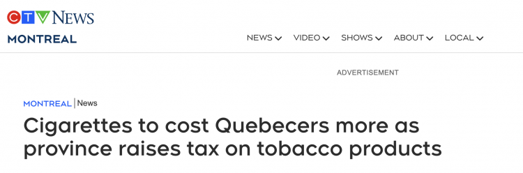 Quebec aumenta el impuesto al tabaco para apoyar la estrategia de libre de humo de tabaco.