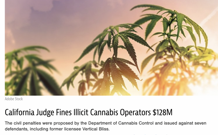 El tribunal de California impone multas de $128 millones a negocios de cannabis por operaciones ilegales.