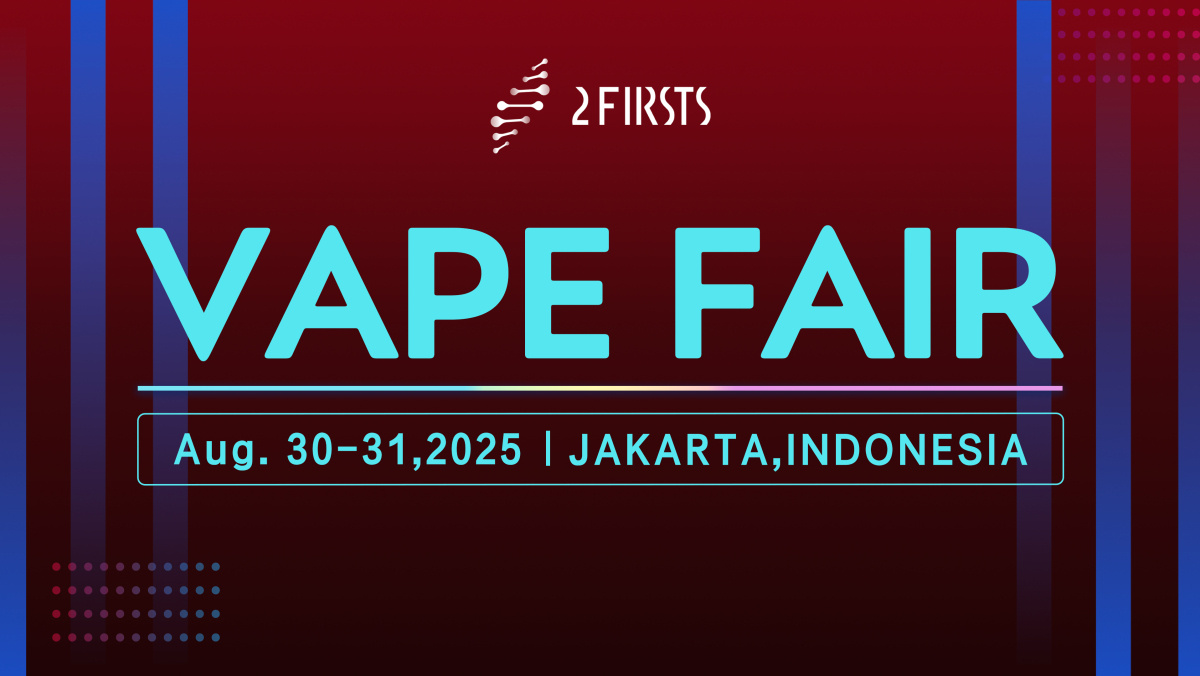 2FIRSTS三度合作印尼展会VAPE FAIR,共见十周年盛会升级启幕