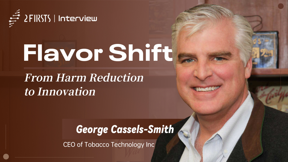 2Firsts Interview | CEO George Cassels-Smith Reflects on Tobacco Technology’s 50 Years in the Nicotine Flavoring Business