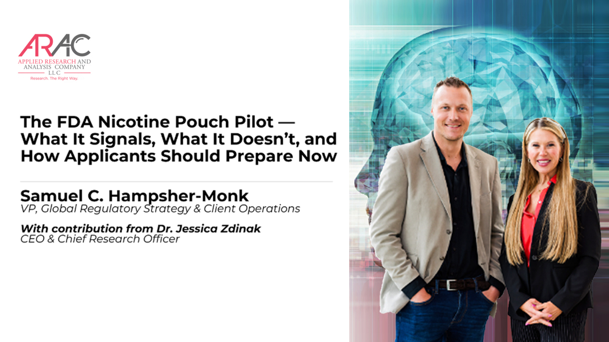 ARAC to 2Firsts | FDA’s Nicotine Pouch Pilot: What Hasn’t Changed Matters Most
