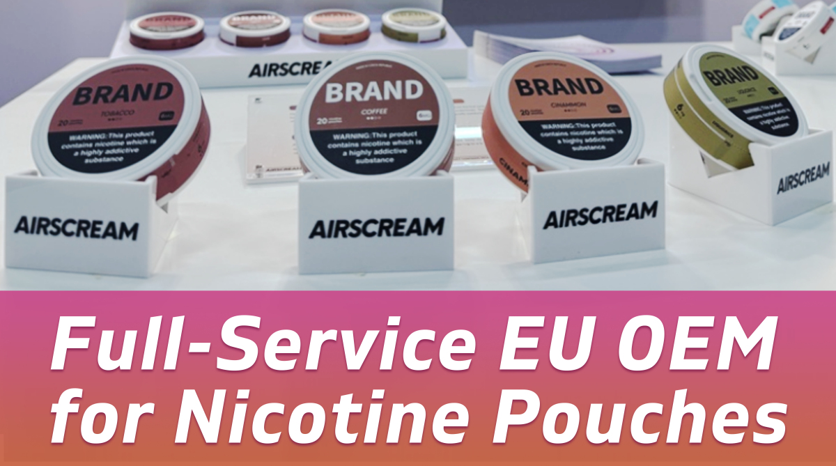 AIRSCREAM Unlocks Pan-European Nicotine Pouch Market for B2B Partners with Full-Service EU OEM Solutions