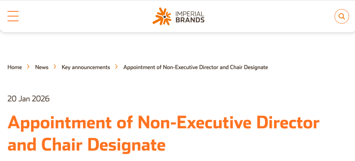 Imperial Brands appoints John Rishton as Non-Executive Director and Chairman-elect, to join board on July 13 and assume chairmanship on December 1. Thérèse Esperdy to retire and step down from board on December 1. Rishton currently serves as Informa Chair