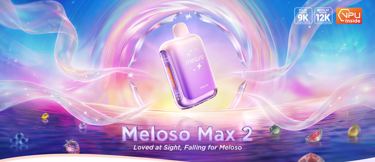 产品｜Geek Bar扩充Meloso系列产品线，Meloso Max 2上线官网