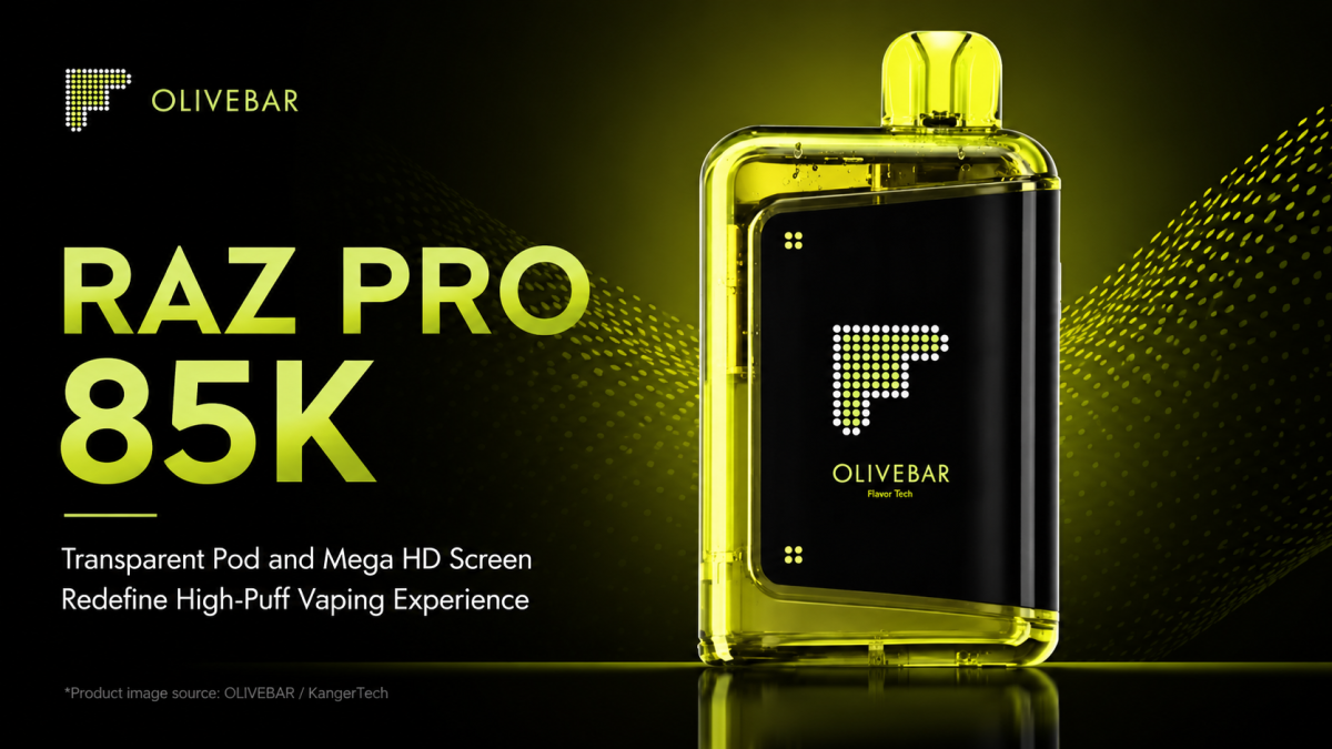 产品｜OLIVEBAR推出RAZ PRO 85K，以85000口与透明油仓升级一次性电子烟体验